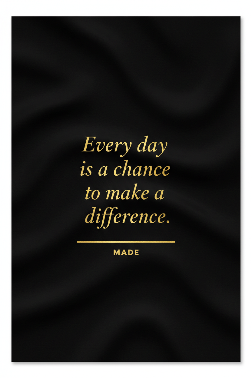 M.A.D.E Inspirational Art Print — Black & Gold Edition