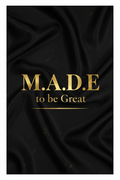 M.A.D.E to be Great Art Print